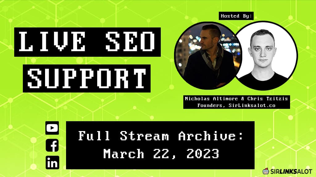 Live SEO Support stream archive from March 22, 2023.